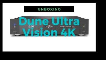 Dune Ultra Vision 4 K Unboxing