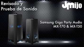 Revisado y Prueba de Sonido Samsung Giga Party Audio MX-T70 & MX-T50