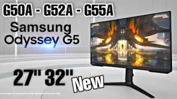 32" G50A, G52A HDR400, 27" G55A New Samsung Odyssey Monitors