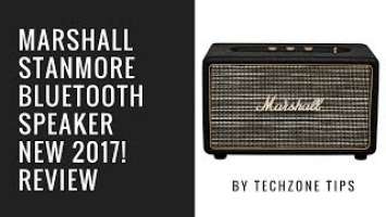 Marshall Stanmore Bluetooth Speaker NEW 2017 Review!