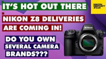 Nikon Z8 shipments, Z50 firmware update, Do YOU own multiple camera Brands? - Nikon Report 116