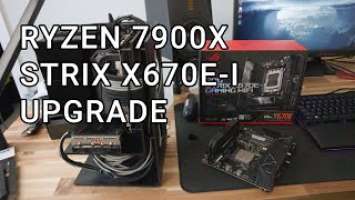 AMD 7900X | Strix X670E-I | Mini ITX System Upgrade!