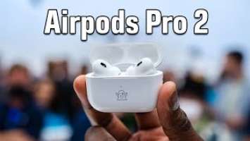 New AirPods Pro 2: Hands-on & First Listen!