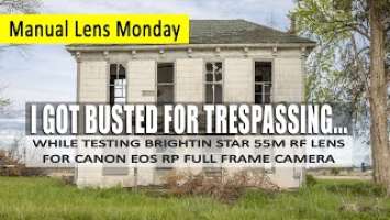 Canon EOS RP Full Frame Camera Review with the Brightin Star 55mm Manual Lens: Abandoned House