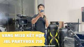 Vang Mi30 Kết Hợp Loa JBL PartyBox 710 Hát Phê Như Phòng Trà