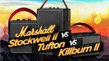 Обзор Marshall Tufton ✓ Kilburn II ✓ Stockwell  II → ПОРТАТИВНЫЕ?