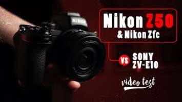 Nikon Z50 / видео битва с Sony ZV-E10