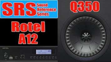 [SRS] KEF Q350 Bookshelf Speakers/ Rotel A12 Integrated Amplifier - Sound Reference Series