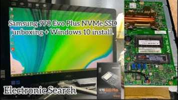 Unboxing the Samsung 970 Evo Plus NVMe SSD and installing Windows 10 on the Acer