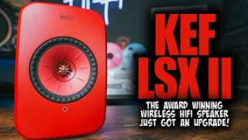 KEF LSX II - Are They Worth The Upgrade?