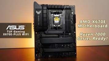 Ryzen 7000 Series Gaming Motherboard? ASUS TUF Gaming X670E-PLUS WIFI Unboxing & Overview
