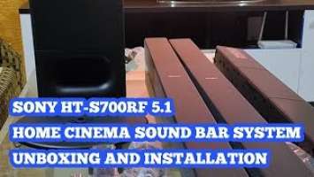 SONY HT-S700RF 5.1ch Home Cinema Soundbar System unboxing and installation