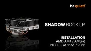 Installation: Shadow Rock LP (AMD AM4 / AM3(+), Intel LGA 1151 / 2066) | be quiet!