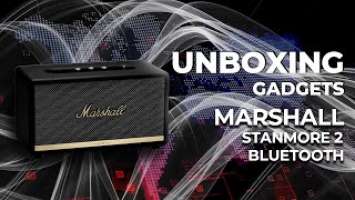 Marshall Stanmore 2 "UNBOXING GADGETS" A.S.M.R.