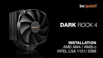 Installation: Dark Rock 4 (AMD AM4 / AM3(+), Intel LGA 1151 / 2066) | be quiet!