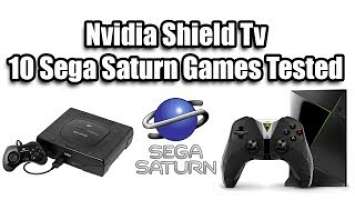 Nvidia Shield TV 10 Sega Saturn Games Tested -  Shield Emulation