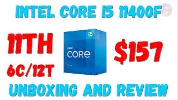 Intel Core i5 11400F 11th gen Rocket Lake Unboxing and Review!