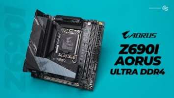 Tiny But MIGHTY: Gigabyte Z690I AORUS Ultra DDR4 Overview
