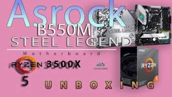 Asrock B550M steel Legend Motherboard & Ryzen5 3500X processor Unboxing |Compu Geeks