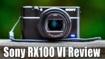 Sony RX100 VI Review - Ultra Compact Pro Quality Camera