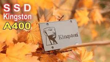 Обзор и тесты SSD Kingston A400