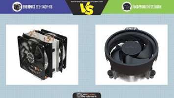Enermax ETS-T40F-TB VS AMD Wraith Stealth CPU Cooler