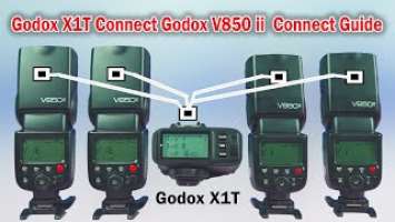 Godox X1T Connect Godox V850 ii  4 Speed Light Connect Guide । Photo Vision