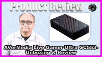 AVerMedia Live Gamer Ultra GC553-Unboxing & Review