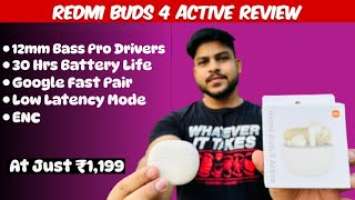 Xiaomi Redmi Buds 4 Active Unboxing & Review | Decent Audio Quality on a Budget