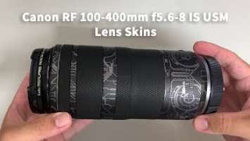 Canon RF 100-400mm f5.6-8 IS USM with Lens Skins｜Timelapse Video
