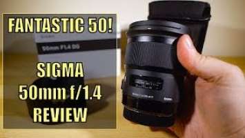 FANTASTIC 50 - Sigma 50mm F1.4 Art Lens
