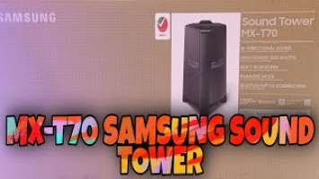 SAMSUNG SOUND TOWER  (MX-T70 UNBOXING) #SamsungSoundTower #SamsungSpeaker #SamsungPartySpeaker