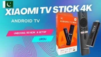 Xiaomi TV Stick 4K Review | Android TV & Setup Tutorial | Urdu
