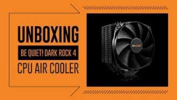 be quiet! Dark Rock 4 - CPU Cooler Sound Test and Unboxing - Premium design and quality