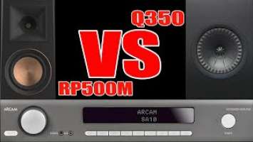 [Sound Battle] Klipsch RP500M vs KEF Q350 Bookshelf Speakers w/Arcam SA10 Integrated Amp