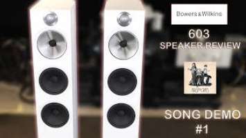 Bowers and Wilkins NEW 603 Speaker REVIEW Song Demonstration #1