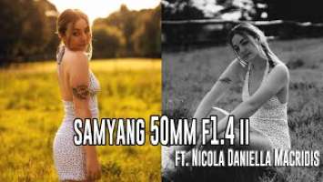 Samyang 50mm f1 4 ii real world test - Ft . Nicola Daniella Macridis -SONY A7iv