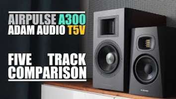 AirPulse A300 vs Adam Audio T5V  ||  5 Track Comparison