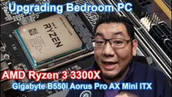 Bedroom PC Upgrade with AMD Ryzen 3 3300X, Gigabyte B550i Aorus Pro AX, T-Force Delta and SFX PSU