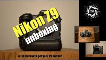 Nikon Z9 unboxing (with DNA Photography)