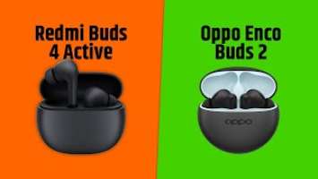 Redmi Buds 4 Active VS Oppo Enco Buds 2 | Full Comparison