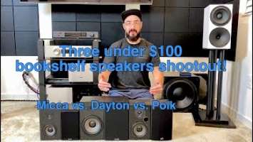 Best Bookshelf Speaker Under $100 Comparison & Review (Micca MB42X, Dayton B652-Air, Polk T15)