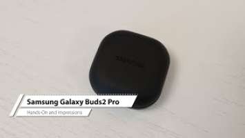 Samsung Galaxy Buds2 Pro - Hands-On and Impressions