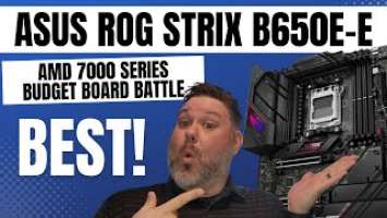 BEST B650e Motherboard! ASUS ROG Strix B650E-E AM5 Budget Board Battle Pt 1