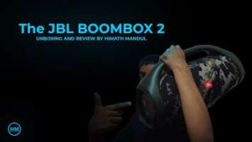 JBL Boombox 2 Review And Unboxing By Himath Mandul
