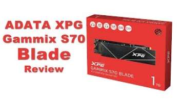 ADATA XPG GAMMIX S70 Blade SSD Review & Benchmarks