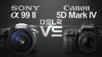 Sony a99 II vs Canon EOS 5D Mark IV