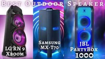 2023 Best Outdoor Speaker -  JBL Partybox 1000 VS Samsung MX T70 VS LG XBoom RN9