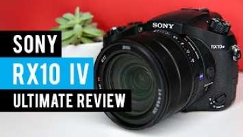 Sony RX10 IV Camera: Ultimate Review