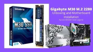 Gigabyte M30 Nvme m.2 SSD. Unboxing with installation on Asrock b550m steel legend